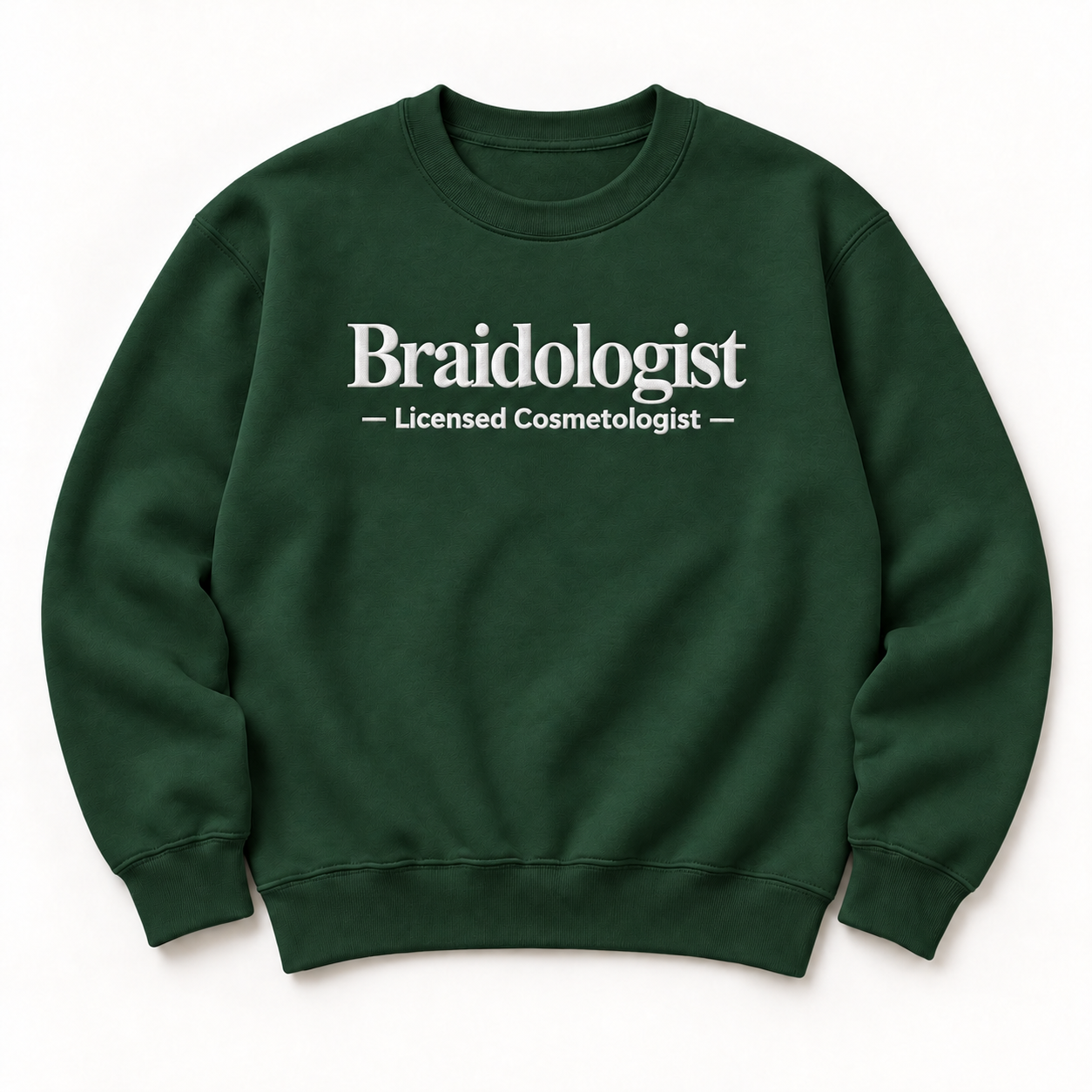 Braidologist embroidered crewneck — Licensed Cosmetologist — Forest Green, iModel Apparel flat-lay mockup
