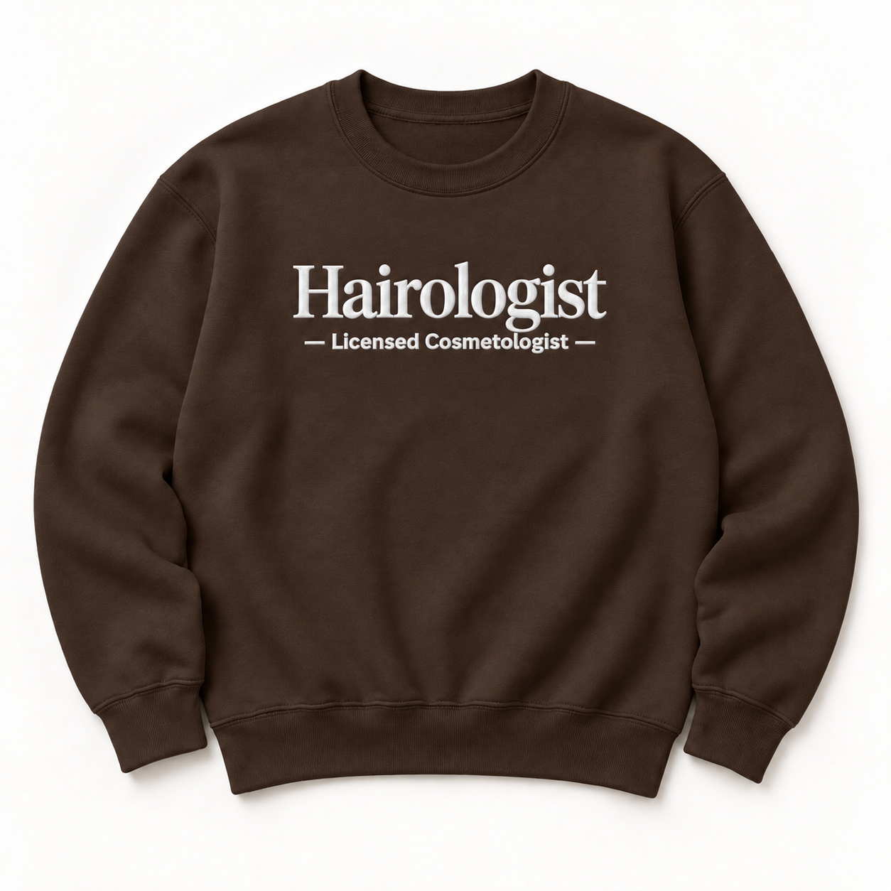Hairologist embroidered crewneck — Licensed Cosmetologist — Dark Chocolate, iModel Apparel flat-lay mockup