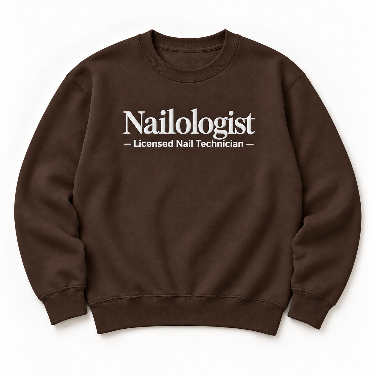 Nailologist embroidered crewneck — Licensed Nail Technician — Dark Chocolate, iModel Apparel flat-lay mockup