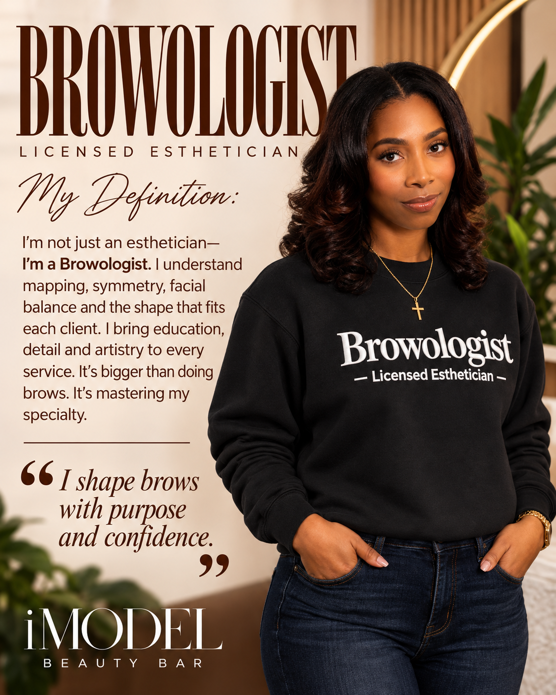 Browologist — Licensed Esthetician — My Definition campaign graphic featuring Black crewneck