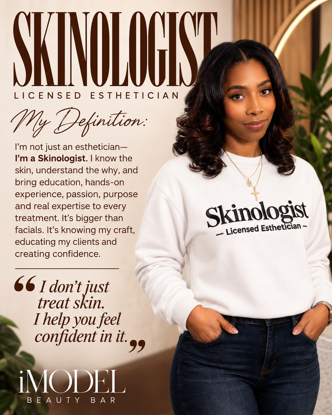 Skinologist — Licensed Esthetician — My Definition campaign graphic featuring White crewneck