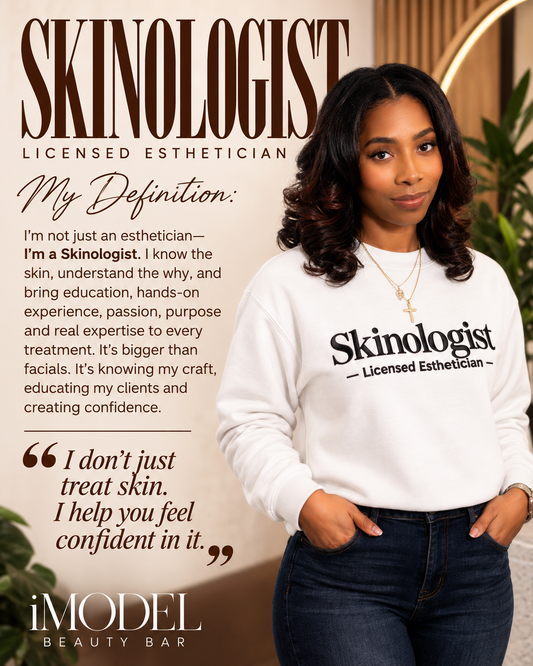 Skinologist — Licensed Esthetician — My Definition campaign graphic featuring White crewneck